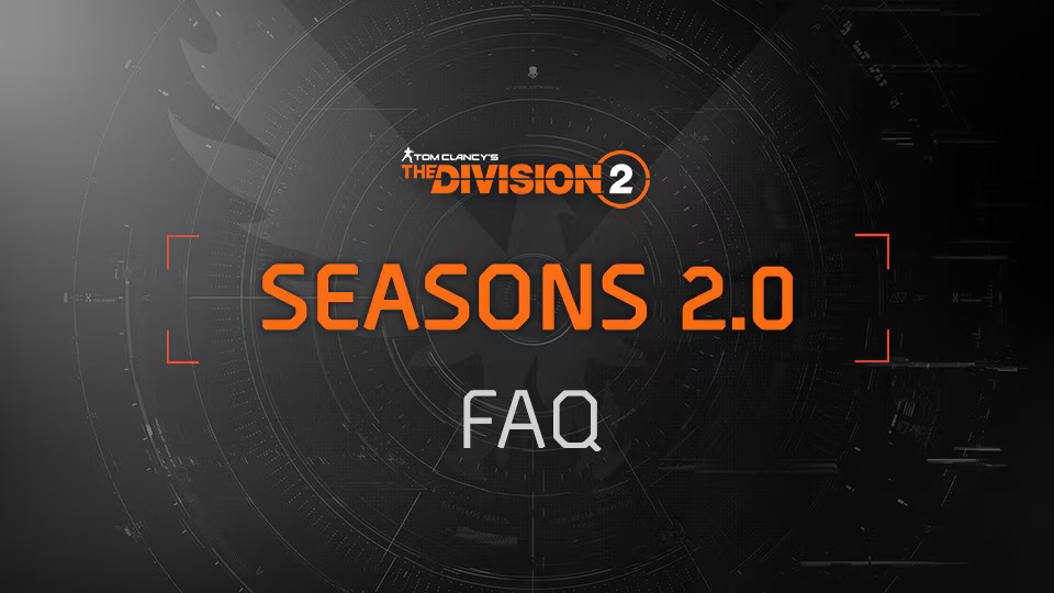 the_division_2_seasons2_faq_feat